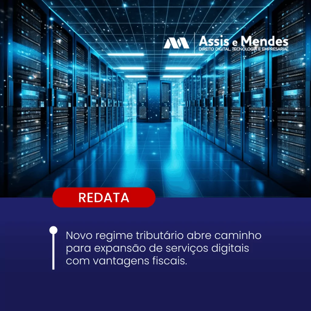 REDATA: entenda o novo regime tributário para datacenters no Brasil
